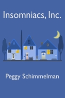 Insomniacs, Inc. 1737824620 Book Cover