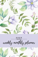 2020 Weekly Monthly Planner: Floral Weekly & Monthly Calendar for 2020 With Extra Space For Notes Watercolor Notebook for Women 136 pages 6x9 1671055470 Book Cover