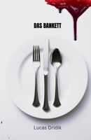 Das Bankett (German Edition) B0GKXDQZPR Book Cover