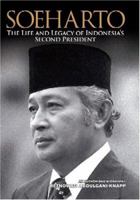 Soeharto: The Life and Legacy of Indonesia's Second President 9812613404 Book Cover