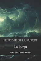 El Poder de la Sangre: La Purga (Spanish Edition) B0F4MXN1RB Book Cover
