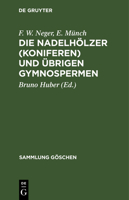 Die Nadelh�lzer (Koniferen) Und �brigen Gymnospermen 3111007472 Book Cover