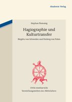 Hagiographie Und Kulturtransfer: Birgitta Von Schweden Und Hedwig Von Polen 3050051558 Book Cover