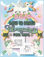 How to Draw Unicorn for Kids Ages 9-12.: How To Draw Unicorn Step-by-Step Drawing and Activity Book for Kids Ages 9-12, Learn How to Draw Unicorns ... Gift Idea Present for Birthday christmas B08NSB2FSM Book Cover