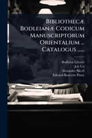 BibliothecÃ] BodleianÃ] Codicum Manuscriptorum Orientalium ... Catalogus ...... (Latin Edition) 102494414X Book Cover