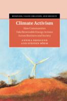 Climate Activism: How Communities Take Renewable Energy Actions Across Business and Society 1108482643 Book Cover