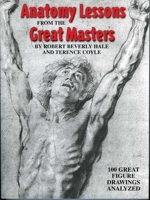 Anatomy Lessons from the Great Masters 0823002225 Book Cover