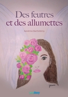Des feutres et des allumettes (French Edition) 2958529800 Book Cover