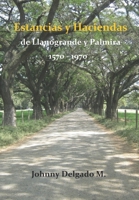 Estancias y haciendas de Llanogrande y Palmira 1570-1970 B0BW2ZM1Y6 Book Cover