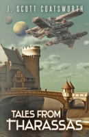 Tales From Tharassas: Tharassas Cycle Book 0 1955778515 Book Cover