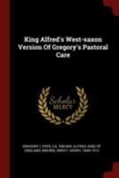 King Alfred's West-Saxon Version of Gregory's Pastoral Care 1164682490 Book Cover