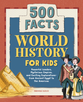 World History for Kids: 500 Facts! 1648764371 Book Cover