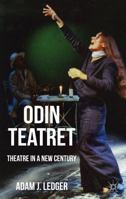 Odin Teatret: Theatre in a New Century 1349320013 Book Cover