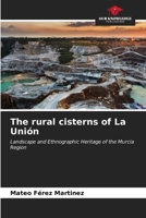 The rural cisterns of La Unión 6206666786 Book Cover