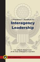 A Practitioner's Handbook for Interagency Leadership 0692184627 Book Cover