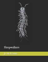 Sleepwalkers: Jc McLenine 1701386798 Book Cover