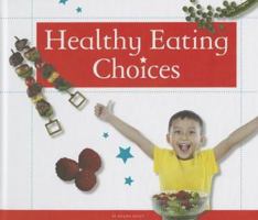 Healthy Eating Choices 1623235405 Book Cover