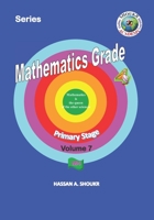 Mathematics Grade: Primary Volume 7 B087L526LJ Book Cover