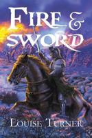 Fire and Sword 0989263134 Book Cover
