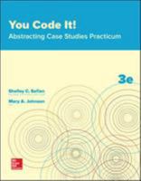 You Code It! Abstracting Case Studies Practicum 0078020727 Book Cover