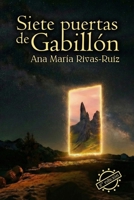 Siete puertas de Gabillón (Spanish Edition) B0H3G38GH1 Book Cover