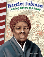 Harriet Tubman: Leading Others to Liberty (America in the 1800s) 1493838024 Book Cover