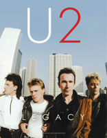 U2 - Legacy 1917259972 Book Cover