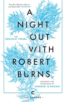 A Night Out with Robert Burns: The Greatest Poems 0771017421 Book Cover