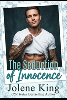 The Seduction of Innocence: A Forbidden CEO Dark Romance Age Gap B0GXKZN527 Book Cover