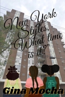 New York Styles, "What Time Is It?" B08HGPZ144 Book Cover