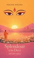 Splendour of The Devi: and other stories B0GNMJN5K4 Book Cover