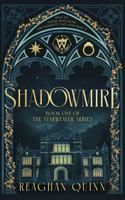 Shadowmire: A Dark Academia Romantasy (Starweaver) B0H61N6VN7 Book Cover