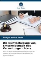 Die Nichtbefolgung von Entscheidungen des Verwaltungsrichters (German Edition) 6207891732 Book Cover