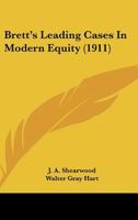 Bretts Leading Cases in Modern Equity 1240133502 Book Cover