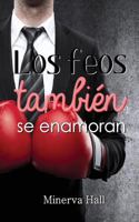 Los feos tambien se enamoran 1546678808 Book Cover