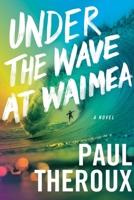 Under the Wave at Waimea: Library Edition 0358446287 Book Cover