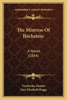 The Mistress Of Ibichstein: A Novel 1279445904 Book Cover