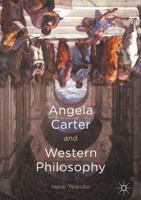 Angela Carter and Western Philosophy 1137595140 Book Cover