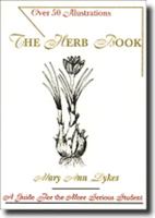 The herb book: A guide for the more serious student 0965189007 Book Cover