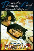 Paradise Promises Land - Fugitive Book 1 1983974951 Book Cover