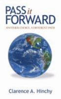 Pass It Forward: The Path to Peace 1589824148 Book Cover