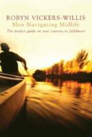 Men Navigating Midlife: The Perfect Guide on Your Journey to Fulfilment 1741142679 Book Cover