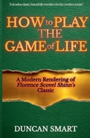 How to Play the Game of Life: A Modern Rendering B0GNDHTQ9Q Book Cover