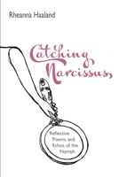 Catching Narcissus 1948461587 Book Cover