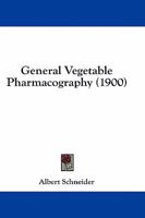 General Vegetable Pharmacography 1436857007 Book Cover