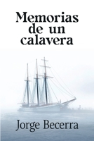 Memorias de un calavera (Spanish Edition) B0943J86CB Book Cover