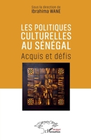 Les politiques culturelles au Sénégal: Acquis et défis (French Edition) 2336573326 Book Cover