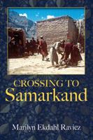 Crossing to Samarkand 147871381X Book Cover
