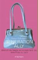 Generation Ally. Warum es heute so kompliziert ist, eine Frau zu sein. 3596157897 Book Cover