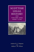 A New Perspective of Scottish Legal History, Volume One: 1000-1707 0748697403 Book Cover